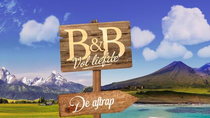 Oeps! RTL plant aftrap B&B Vol Liefde op letterlijk het slechtst mogelijke moment ooit